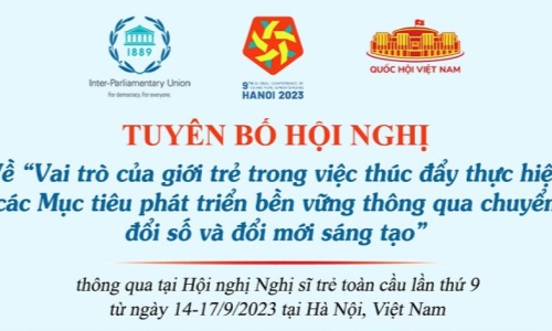 Toàn văn Tuyên bố Hội nghị Nghị sĩ trẻ toàn cầu lần thứ 9